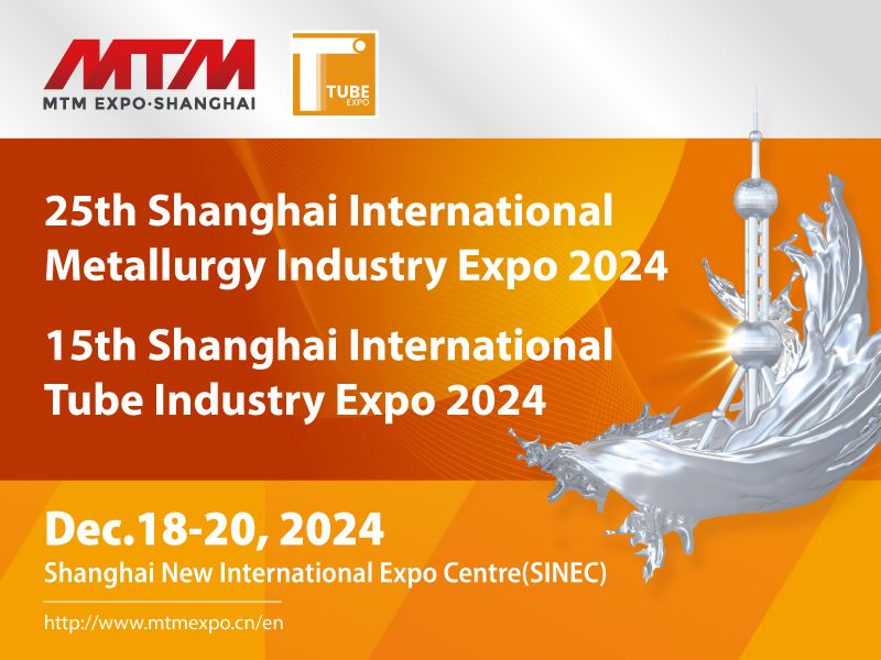 Over 1,000 companies will participate in Metallurgy 2024, Tube 2024 and Foundry 2024 exhibitions in Shanghai