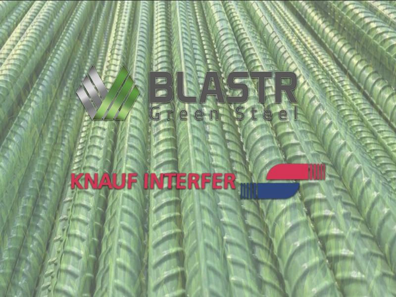 Blastr ve Knauf Interfer, sürdürülebilir yeşil çelik üretimi için işbirliği yaptı