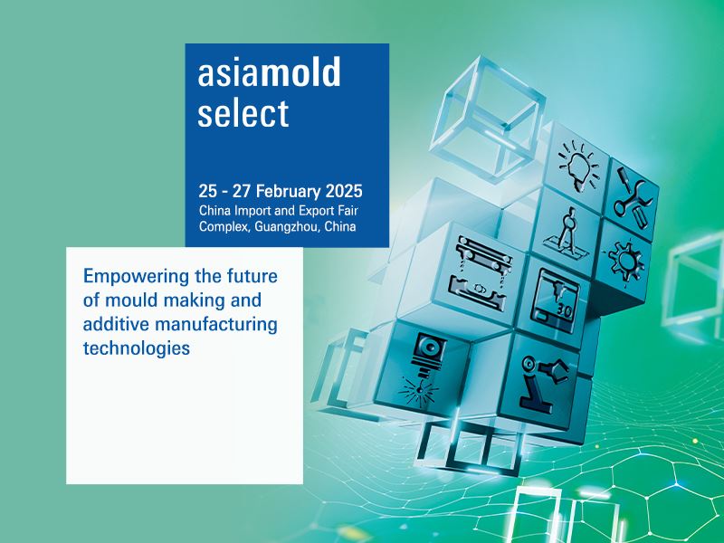 Asiamold Select – Guangzhou 2025: Innovations in Smart Moulding and 3D Printing Technologies