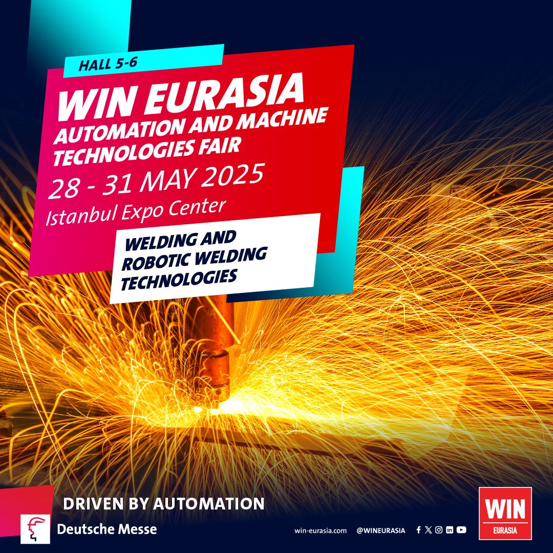 WIN EURASIA 2025: Uniting Industrial Innovation and Sustainability in Special Areas