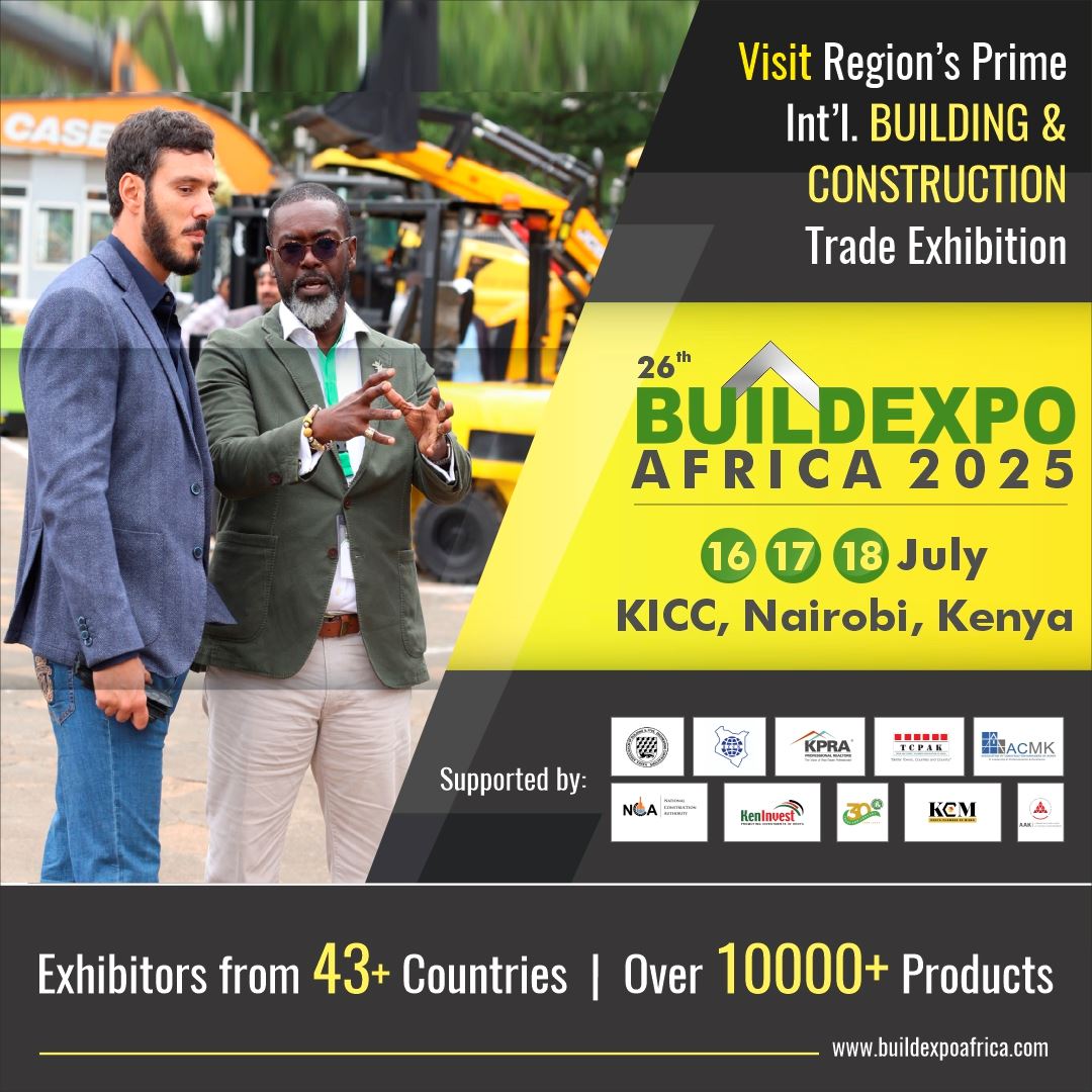 26. Buildexpo Kenya 2025 - Doğu yapı ve inşaat sektörü için Afrika'nın en büyük uluslararası ticaret fuarı