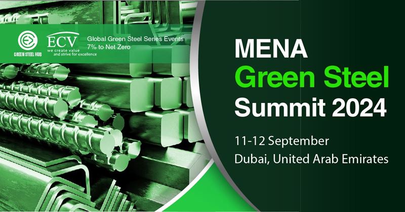 MENA Green Steel Summit will be held on 11-12 September