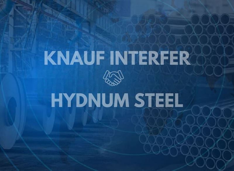 Hydnum Steel ve Knauf Interfer, yeşil çelik için stratejik ortaklık kurdu