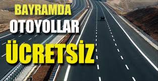 Ramazan Bayramı'nda Otoyollar Ücretsiz