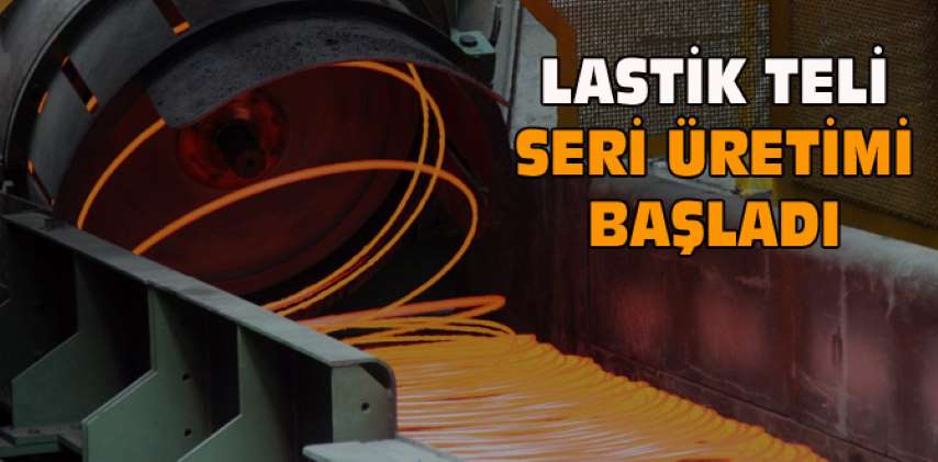 Lastikte Yerli Çelik Dönemi Başladı