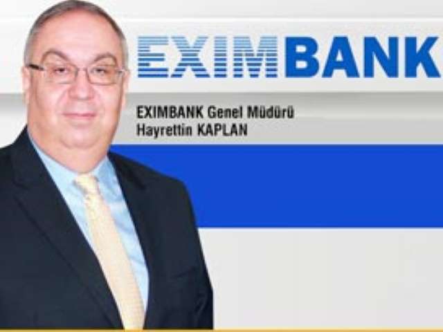 Türk Eximbank Genel Müdürü Kaplan