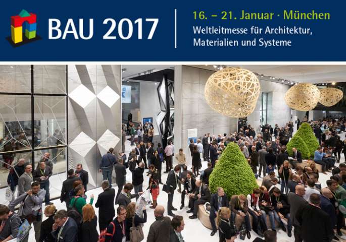 BAU Münih Yapı Fuarı 2017 16-21 Ocak'ta