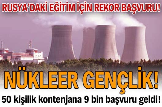 ''Nükleer Eğitim'' Türkiye Yolunda 