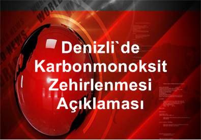 Denizli'deki Karbonmonoksit Zehirlenmesi